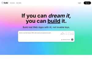 Solid – AI全栈Web应用开发工具，构建真正生产级应用