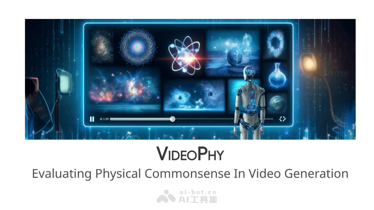 VideoPhy – UCLA 联合谷歌推出评估视频生成模型物理常识能力的基准测试插图