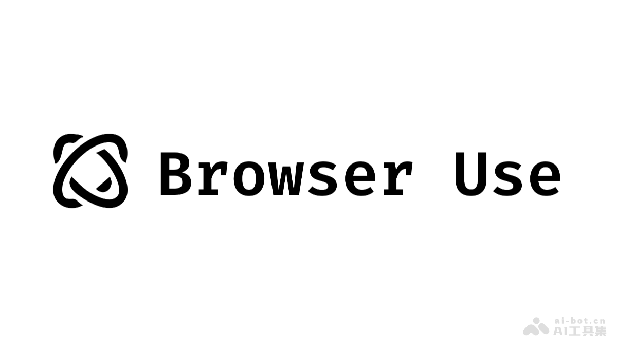 Browser Use – AI 浏览器助手，自动执行网页中的交互任务插图