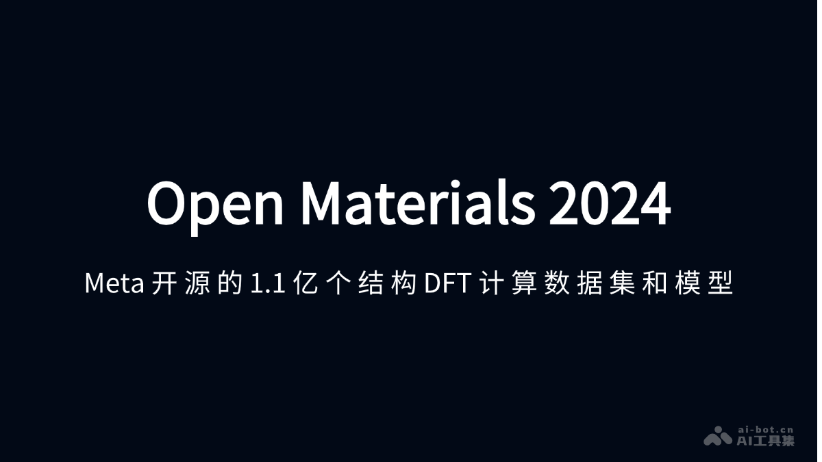 Open Materials 2024 – Meta 开源的大型开放数据集和配套预训练模型插图