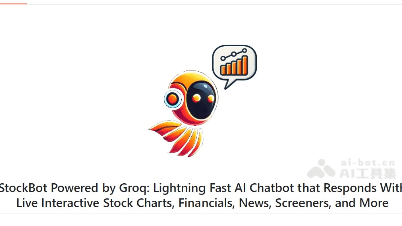 StockBot – 基于Llama3的AI金融Agent，提升股票投资效率插图