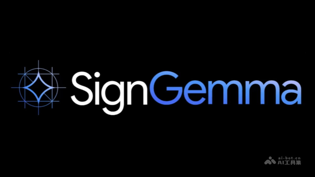 SignGemma – 谷歌DeepMind推出的手语翻译AI模型插图