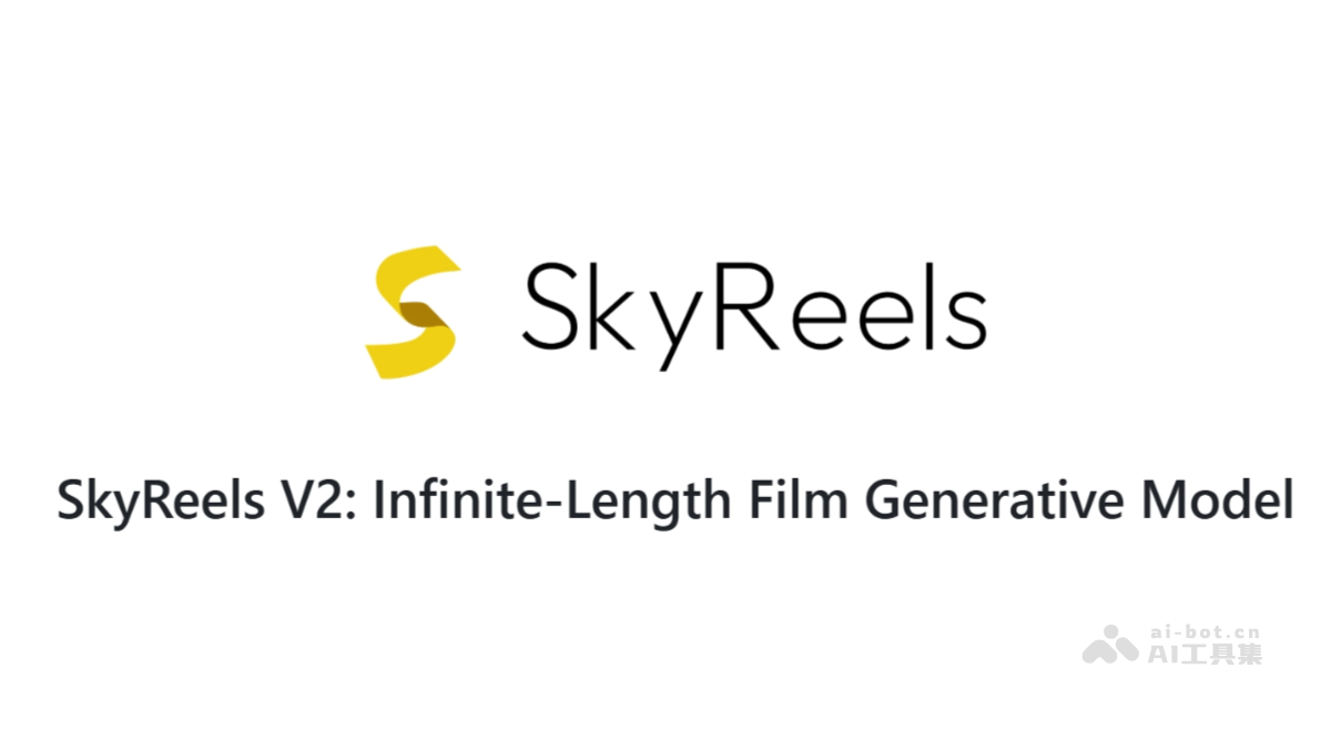SkyReels-V2 – 昆仑万维开源的无限时长电影生成模型插图