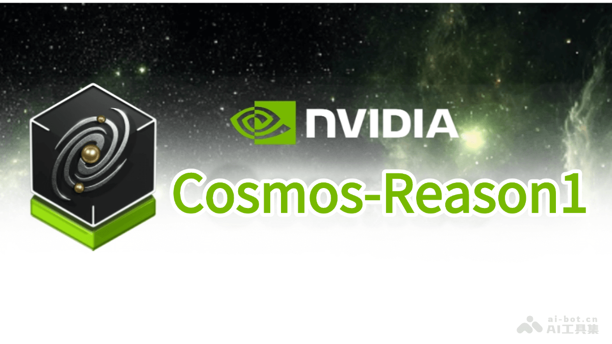 Cosmos-Reason1 – NVIDIA推出的系列多模态大语言模型插图