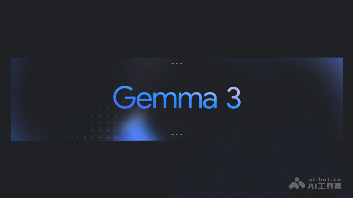 Gemma 3 – 谷歌最新推出的开源多模态 AI 模型插图