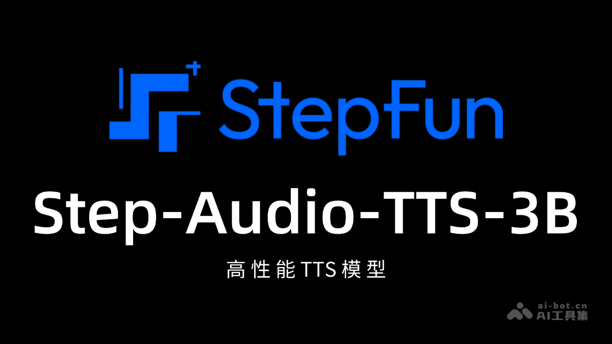 Step-Audio-TTS-3B – 高性能 TTS 模型，能生成特定情感和说唱风格的语音插图