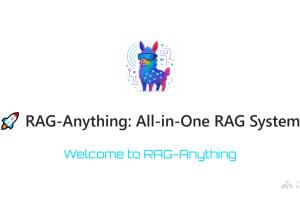 RAG-Anything – 港大开源的多模态RAG系统