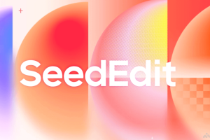 SeedEdit – 字节豆包团队推出的AI图像编辑模型