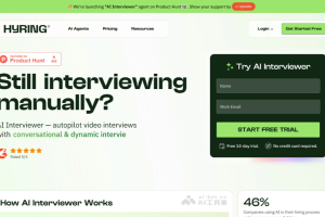 Hyring – AI招聘平台，AI面试官自动进行视频面试、监考、评估