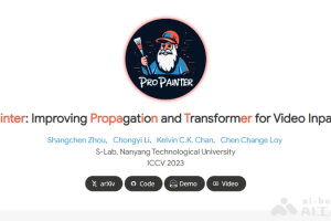 ProPainter – 南洋理工大学推出的AI视频修复项目