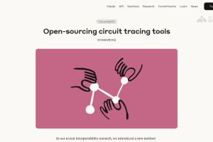 Circuit Tracer – Anthropic开源的AI模型内部决策追踪工具