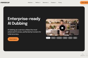 PAPERCUP – AI驱动的配音和视频翻译服务平台