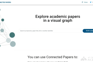 Connected Papers – 构建可视化图表的学术研究工具，追踪趋势与动态