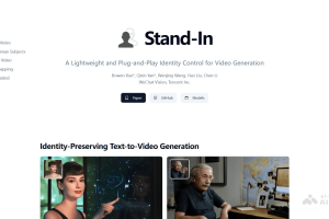 Stand-In – 腾讯微信推出的视频生成框架
