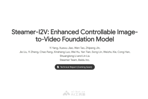 Steamer-I2V – 百度推出的图像到视频生成模型