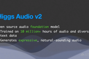 Higgs Audio V2 – 开源语音大模型，能模拟多人互动场景
