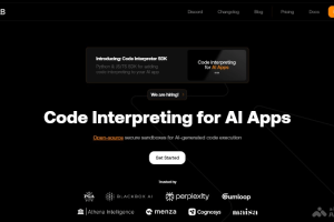 E2B – 专为AI代理构建自动化云平台，用于AI代码解释和执行