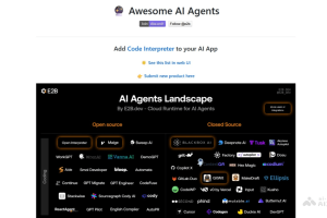 Awesome AI Agents – e2b-dev推出的AI Agent大合集GitHub