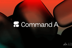 Command A – Cohere 推出的生成式 AI 模型