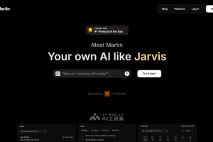 Martin – 个人 AI 助手，支持电话、短信、邮件、等多种沟通方式