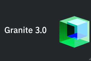 Granite 3.0 – IBM推出用于企业级应用的系列AI模型