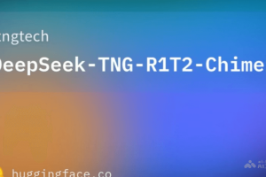 DeepSeek R1T2 – TNG推出的改进型AI语言模型，基于DeepSeek