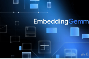 EmbeddingGemma – 谷歌开源的多语言文本嵌入模型
