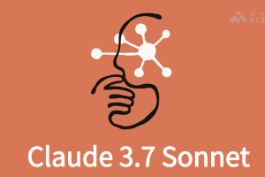 Claude 3.7 Sonnet – Anthropic 推出的首款混合推理模型