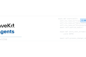 LiveKit Agents – 创建实时与用户互动的多模态AI代理框架