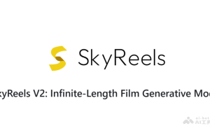 SkyReels-V2 – 昆仑万维开源的无限时长电影生成模型
